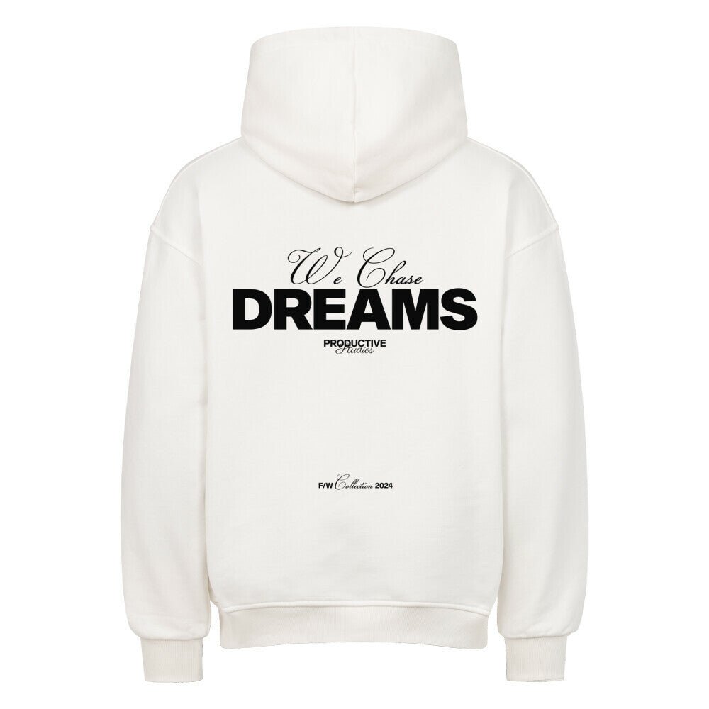 Chasing Dreams Hoodie - Oversized - PRODUCTIVE STUDIOS