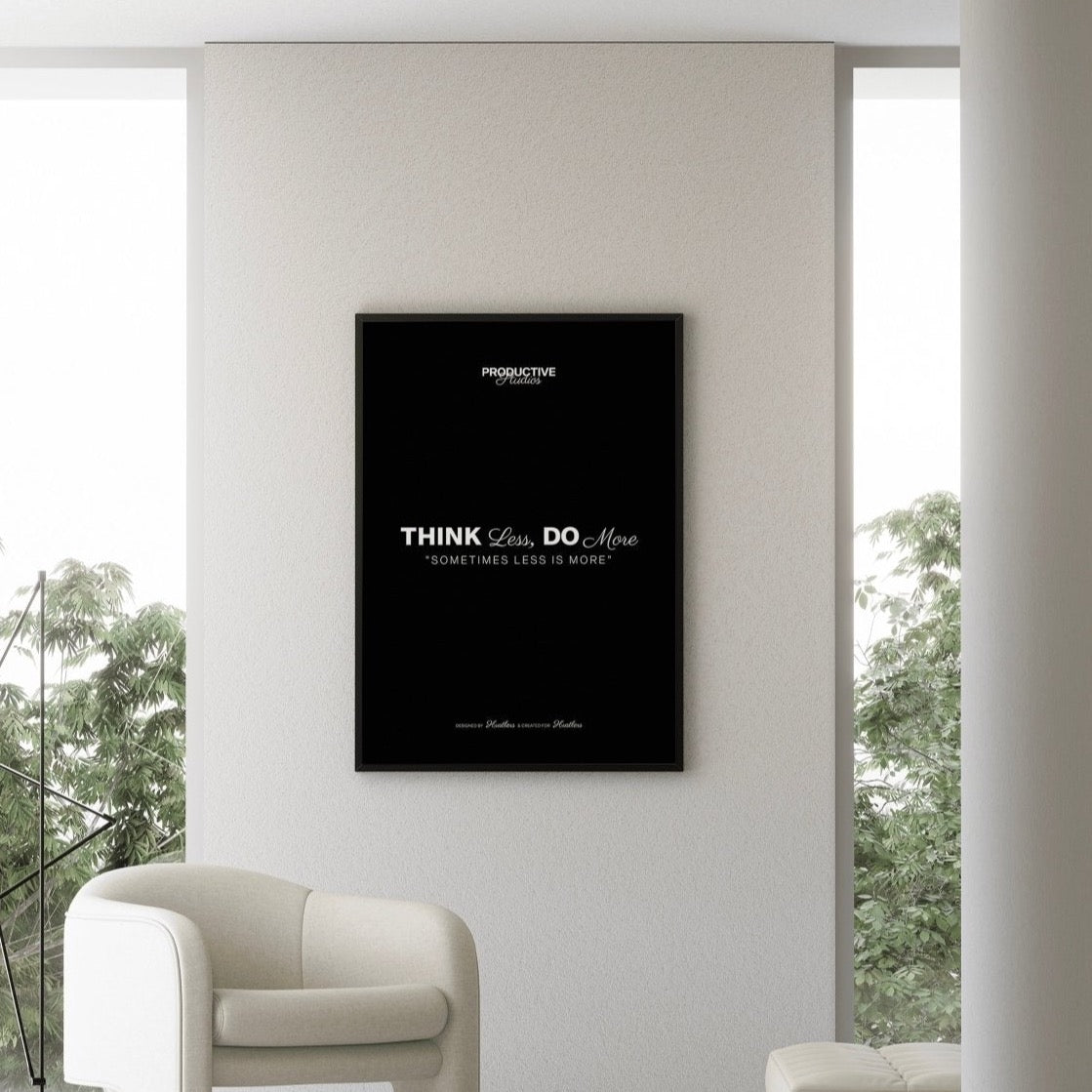 THINK LESS DO MORE POSTER - DIGITAL DOWNLOAD - PRODUCTIVE STUDIOS